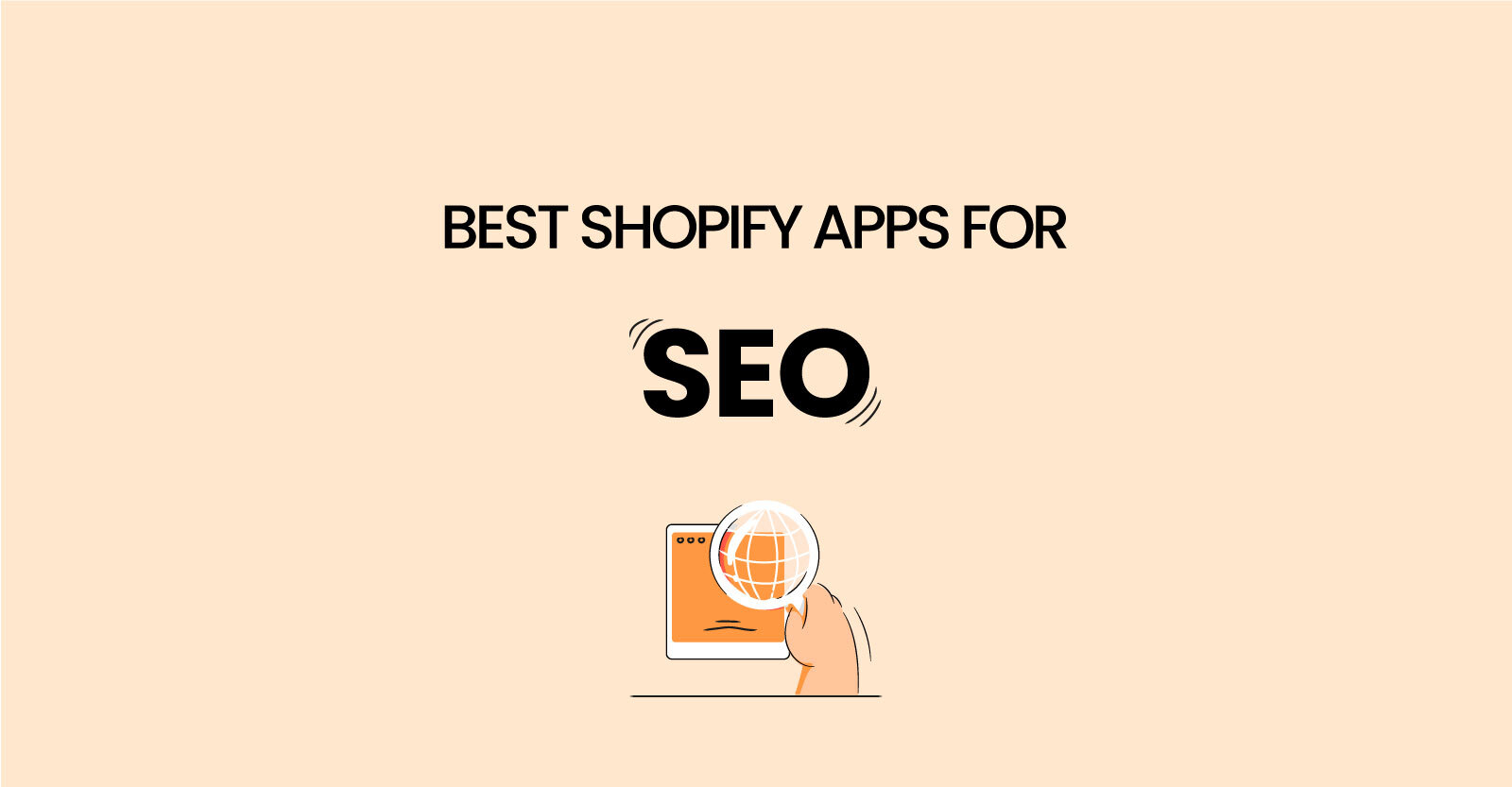 Best SEO Apps for Shopify