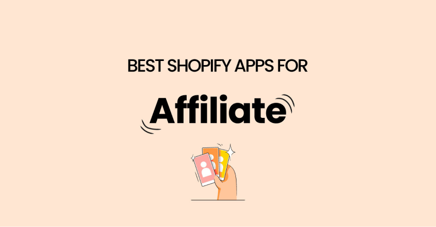 Best Shopify Affiliate Apps