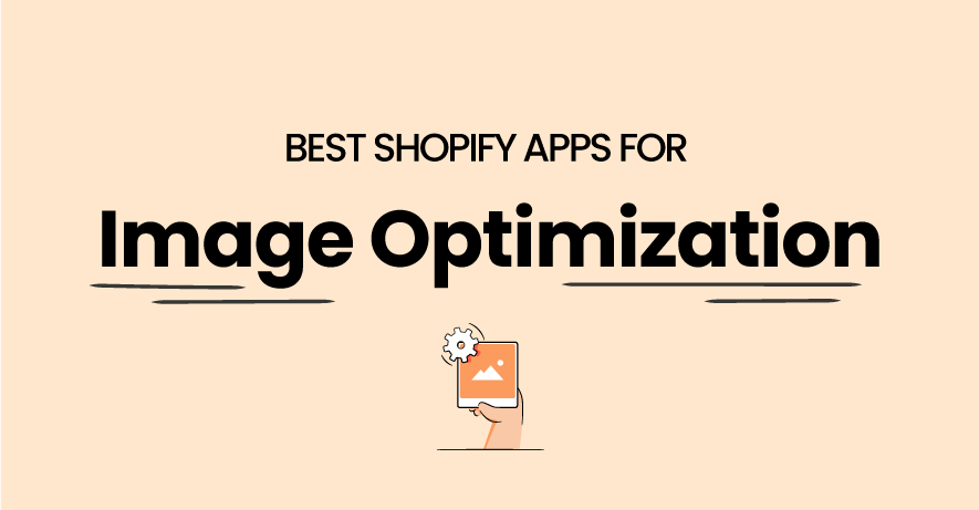 Best image optimization apps for Shopify stores