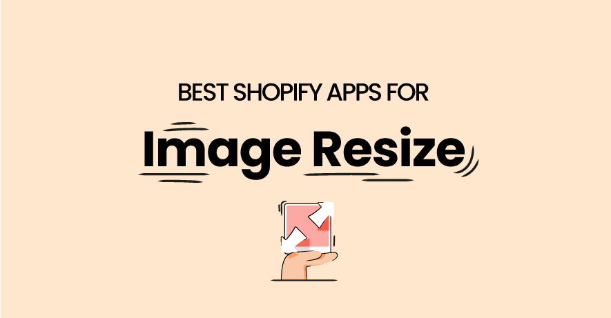 Image Resizer Apps for Shopify