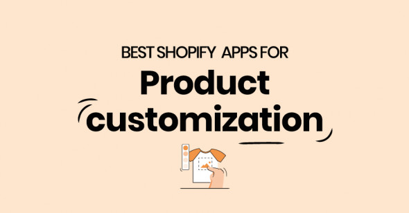 Best Shopify Product Customization Apps