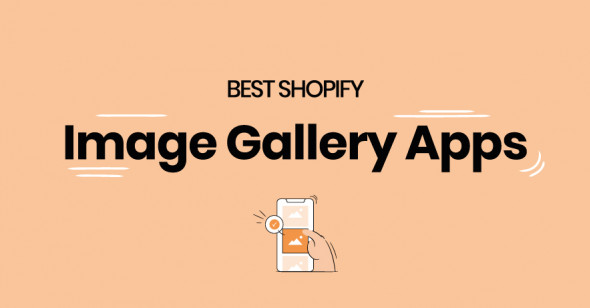 Best Shopify gallery apps for your products
