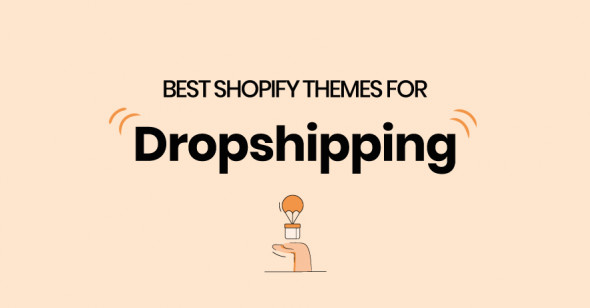 Best Shopify themes for dropshipping