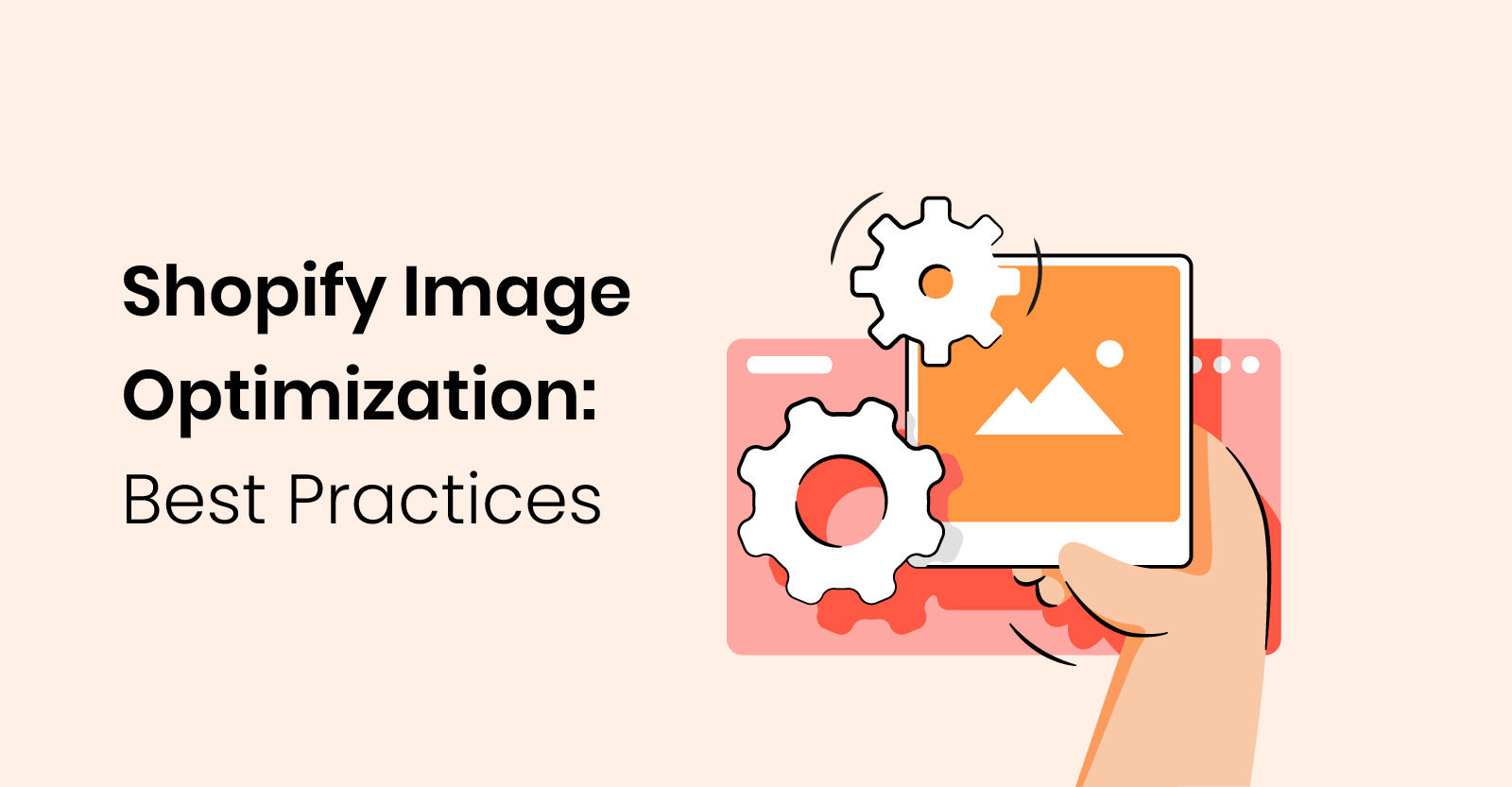A simple 7 step guide to optimizing images on your Shopify store