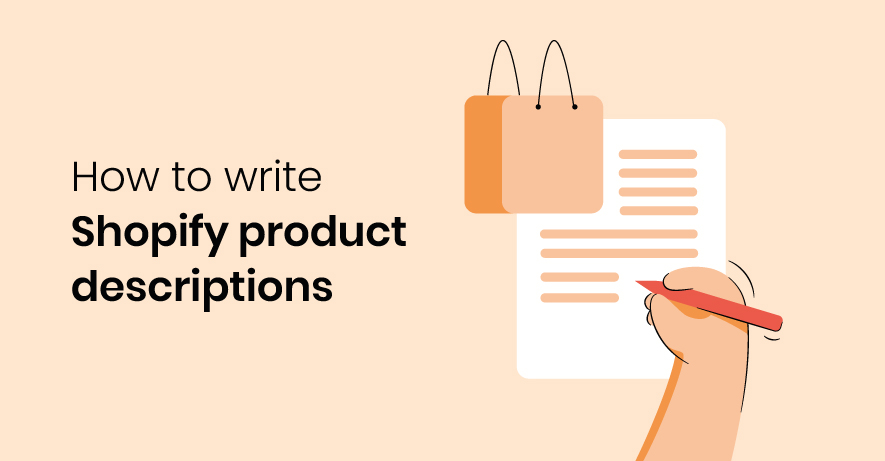 Shopify product descriptions that sell