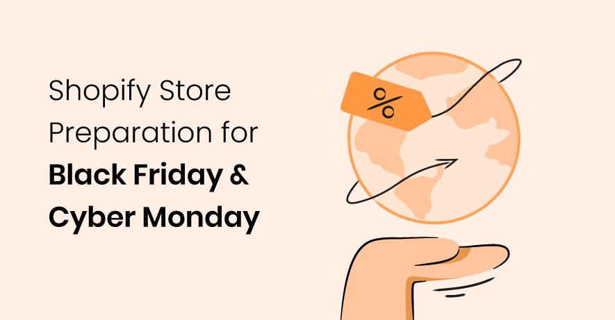 Shopify Store for Black Friday & Cyber Monday: 7 Steps to Prepare