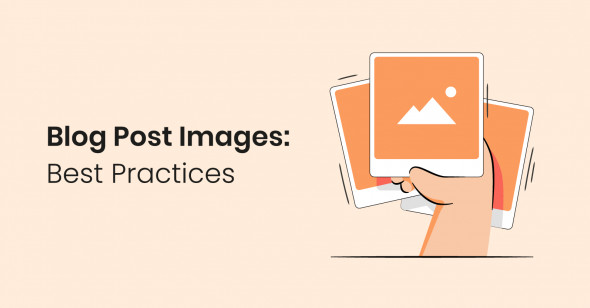 Blog Post Images: Why You Need Them & Where to Find Them
