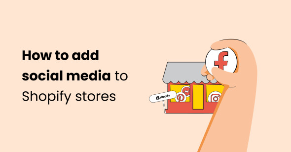 How to add Social Media to Shopify