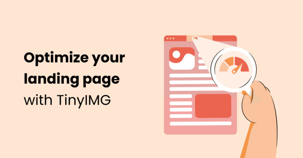 How to analyze and optimize landing pages with TinyIMG