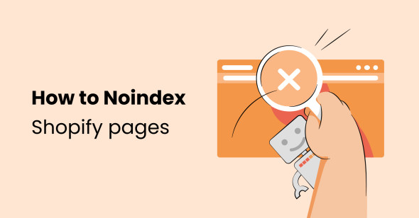 How to Noindex Shopify pages