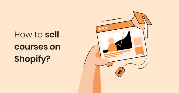 How to sell courses on Shopify