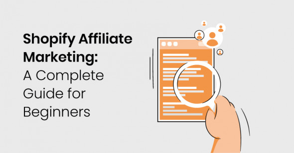 Shopify Affiliate Marketing: A Complete Guide for Beginners