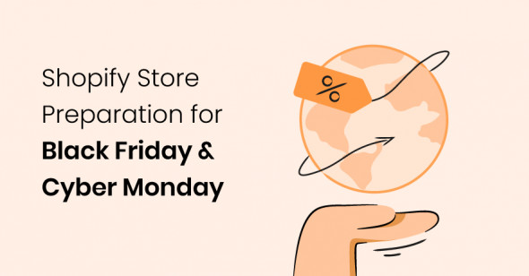 Shopify Store for Black Friday & Cyber Monday: 7 Steps to Prepare