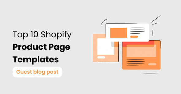 10 Shopify Product Page Templates to Kick-Start Selling on your Store
