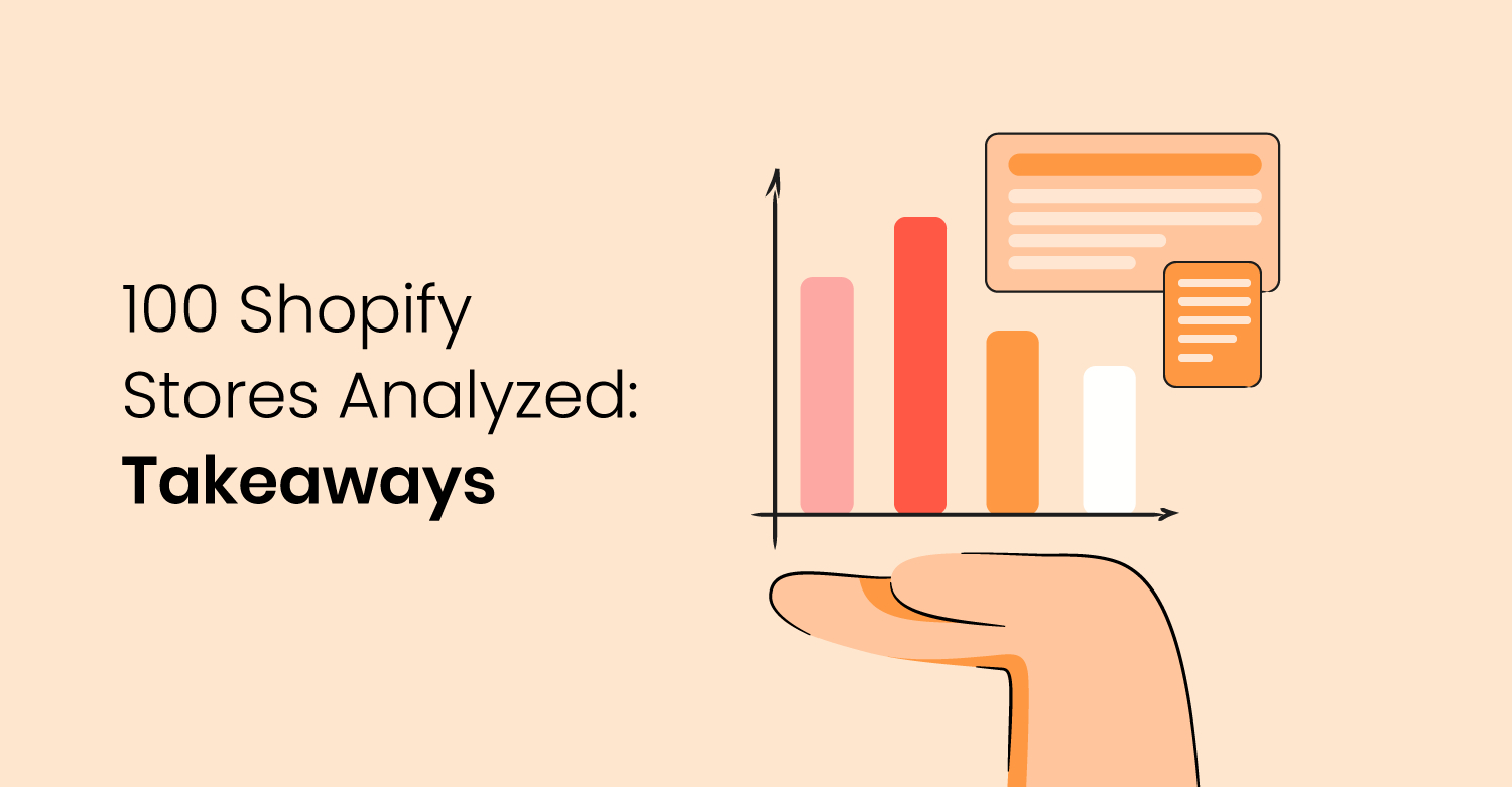 We Analyzed 100 Best Shopify Stores and Here Are Key Takeaways That Will Help You Get Ahead